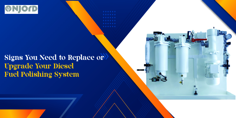 Signs You Need to Replace or Upgrade Your Diesel Fuel Polishing System